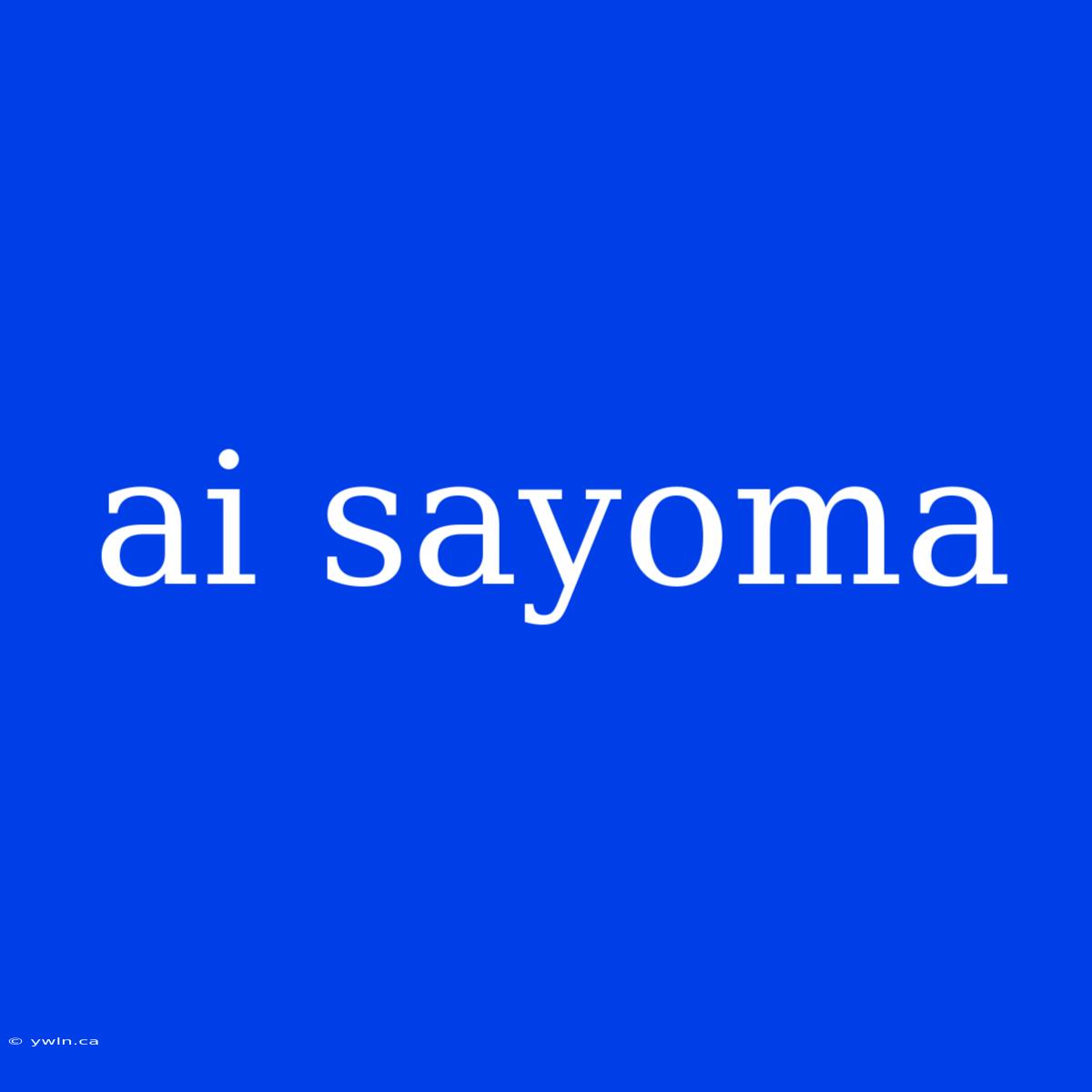 Ai Sayoma