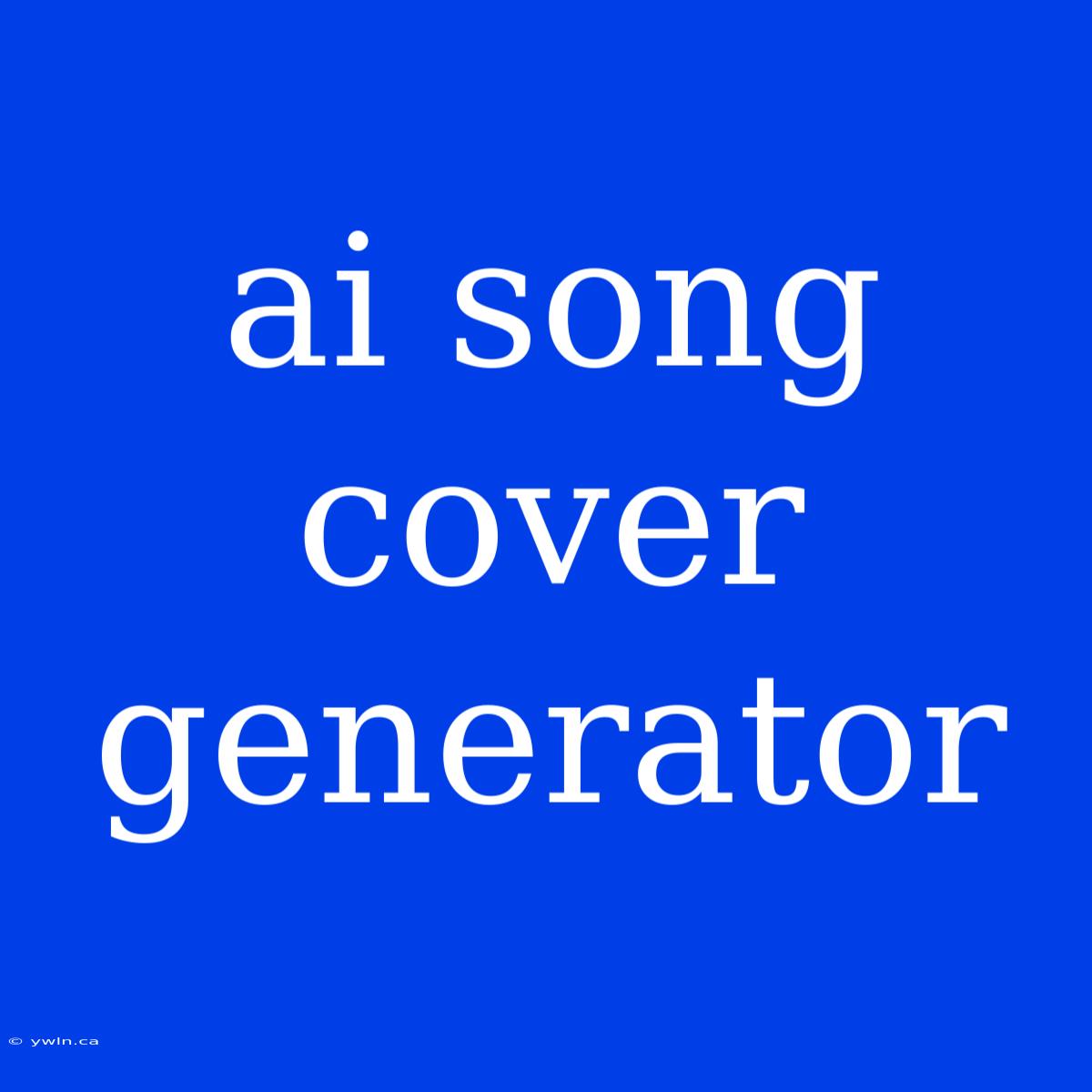 Ai Song Cover Generator