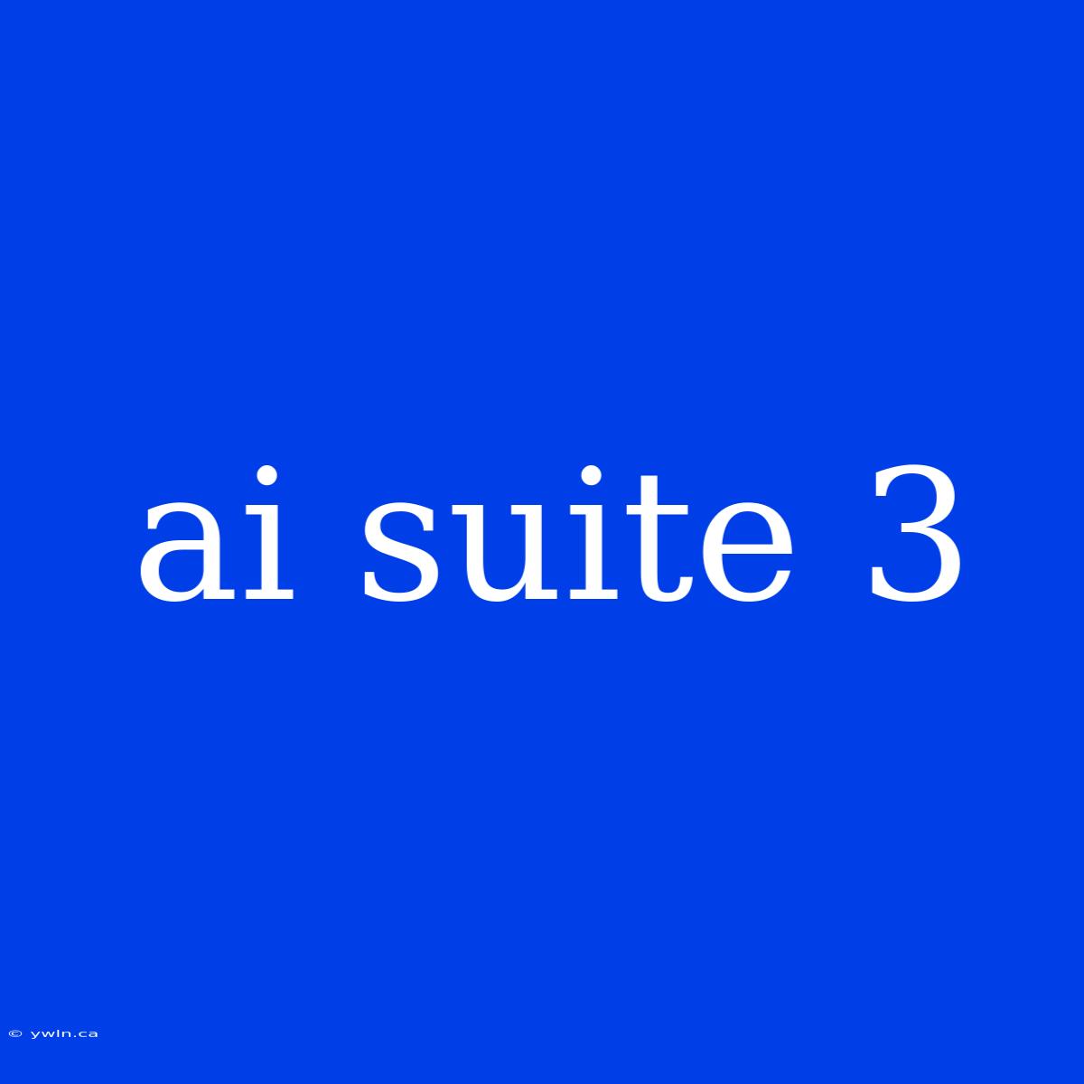 Ai Suite 3