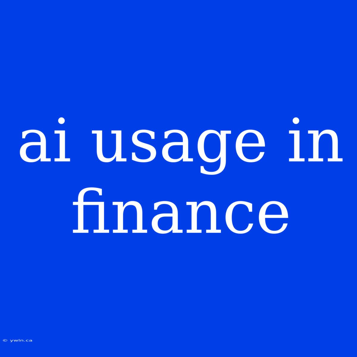 Ai Usage In Finance