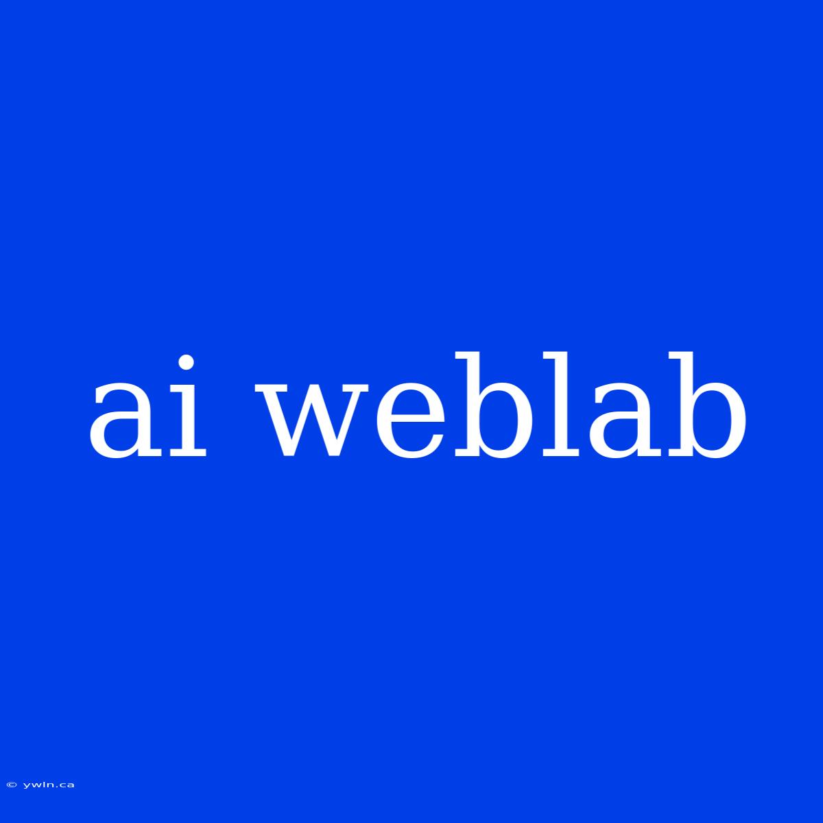 Ai Weblab