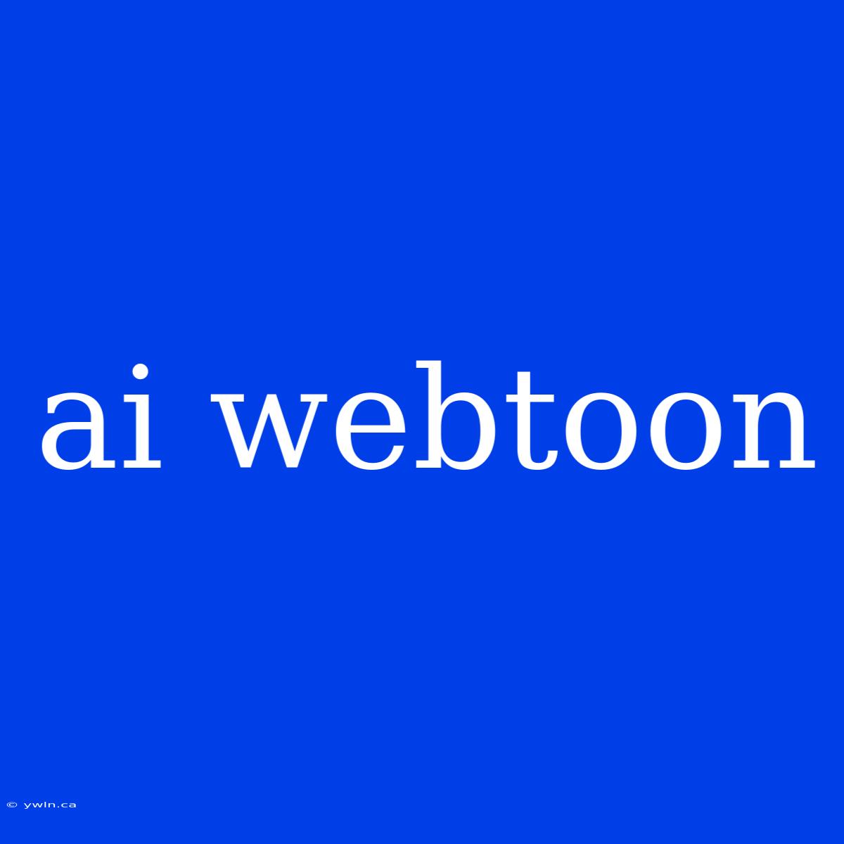 Ai Webtoon