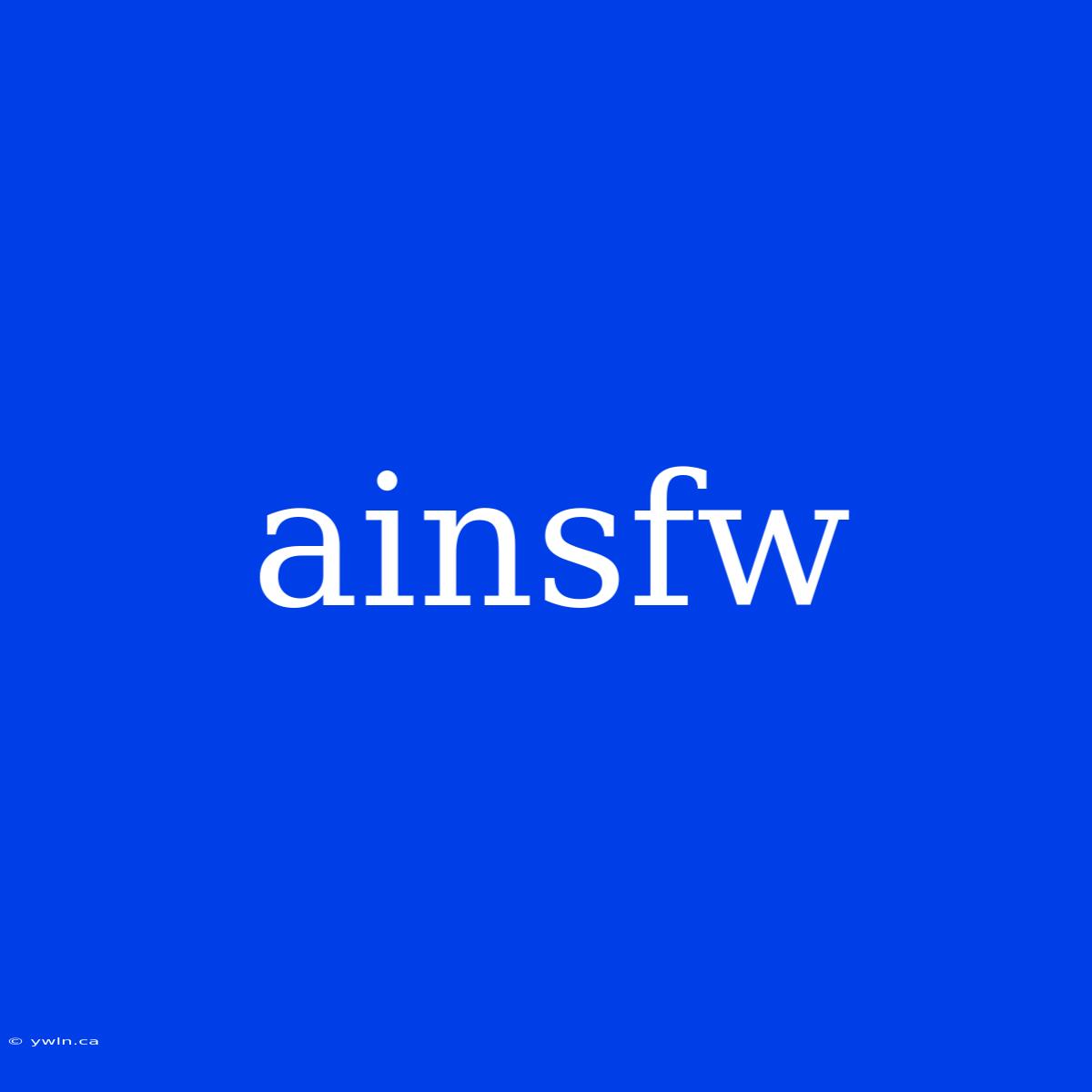 Ainsfw