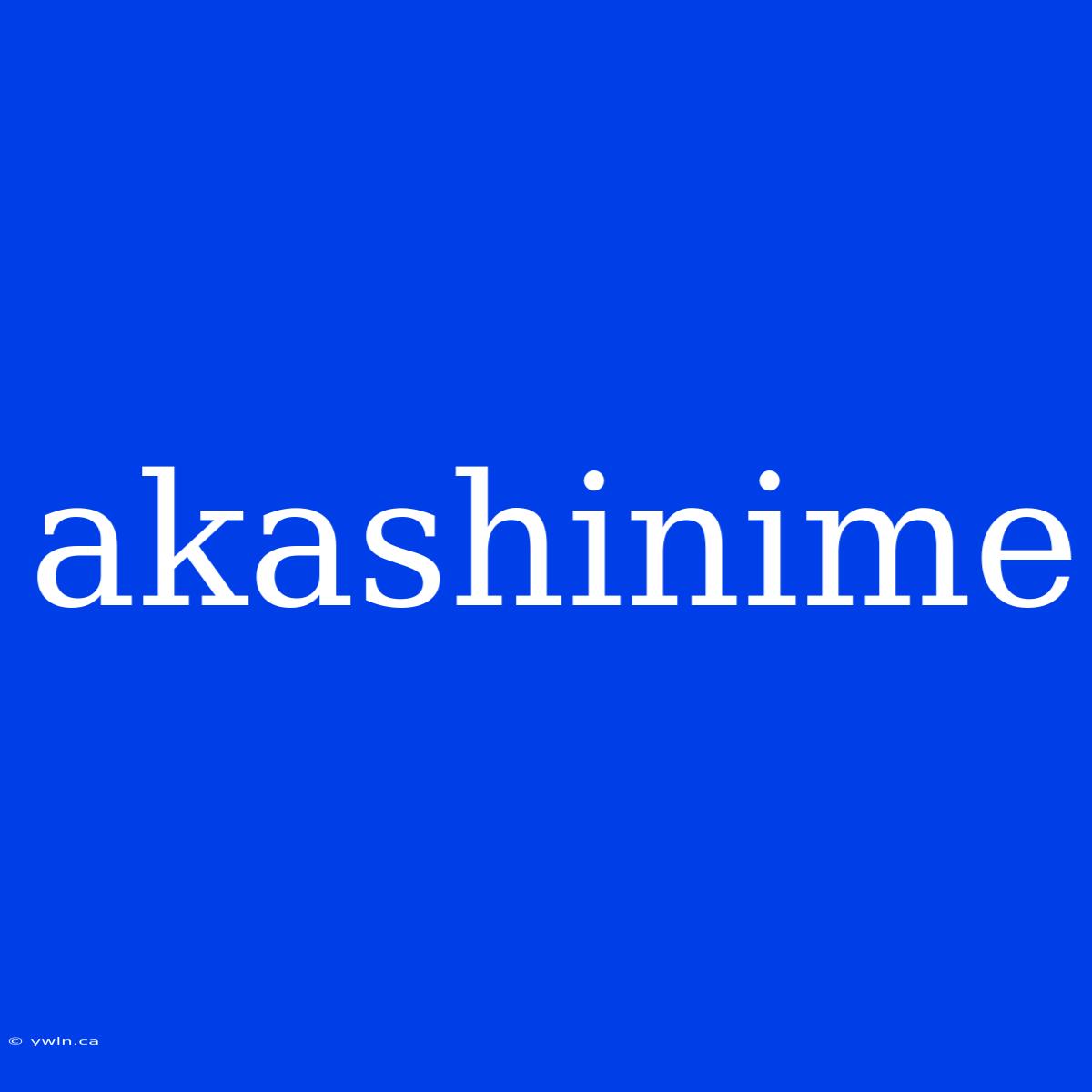 Akashinime