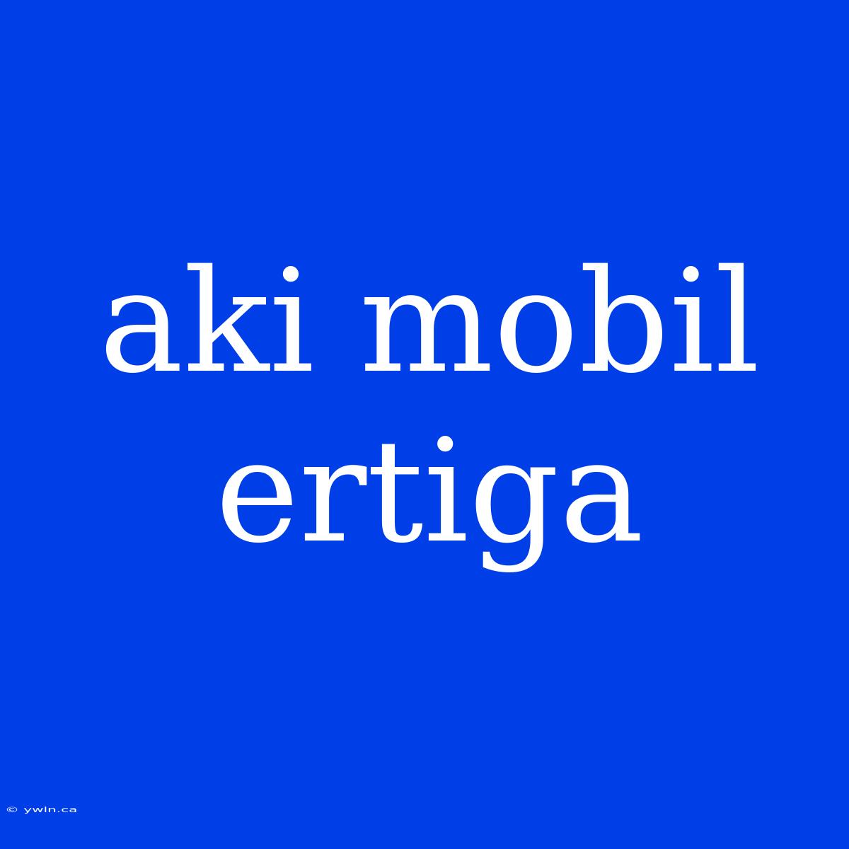 Aki Mobil Ertiga