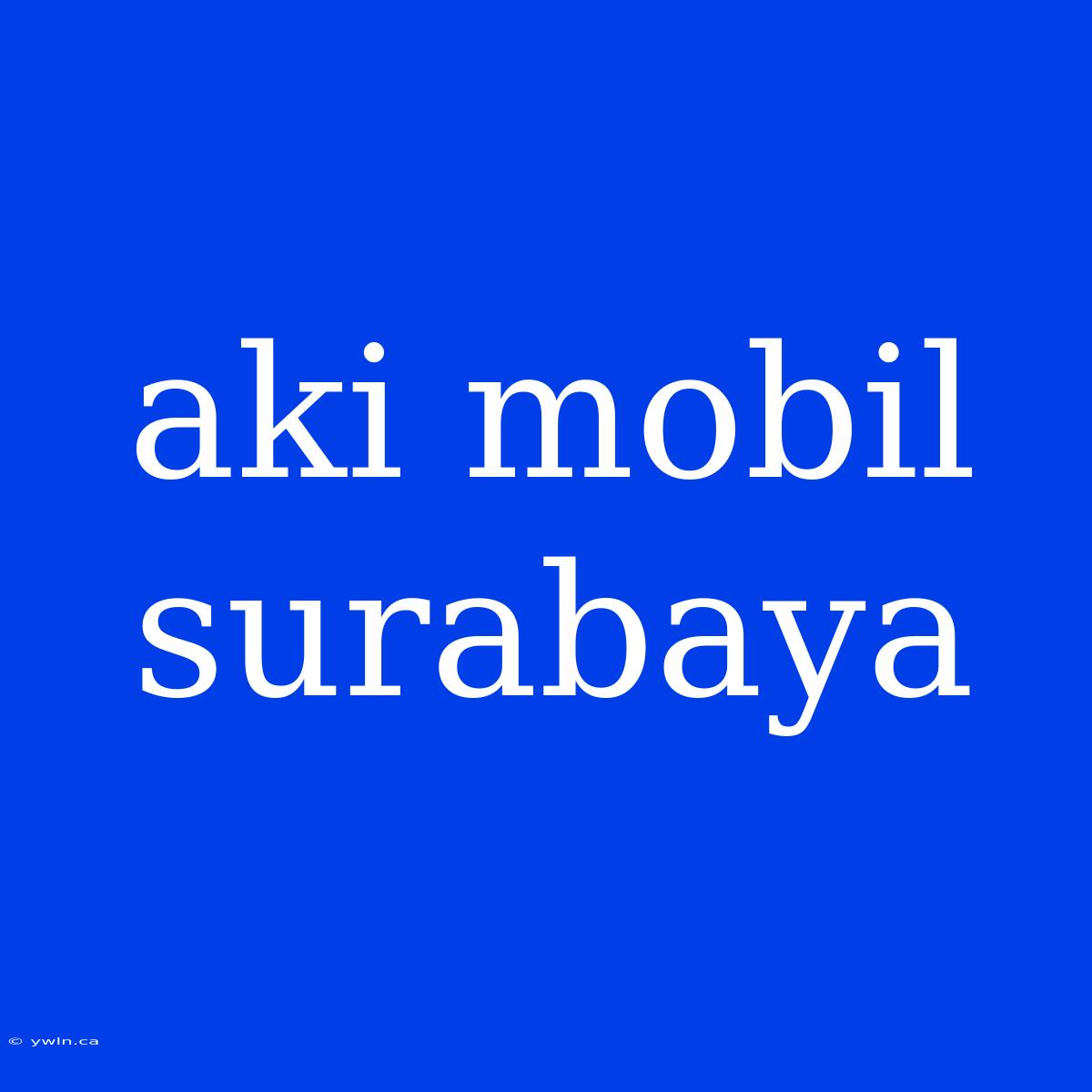 Aki Mobil Surabaya