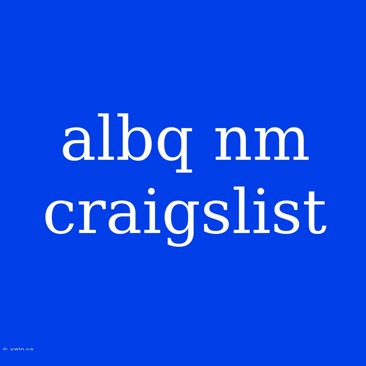 Albq Nm Craigslist