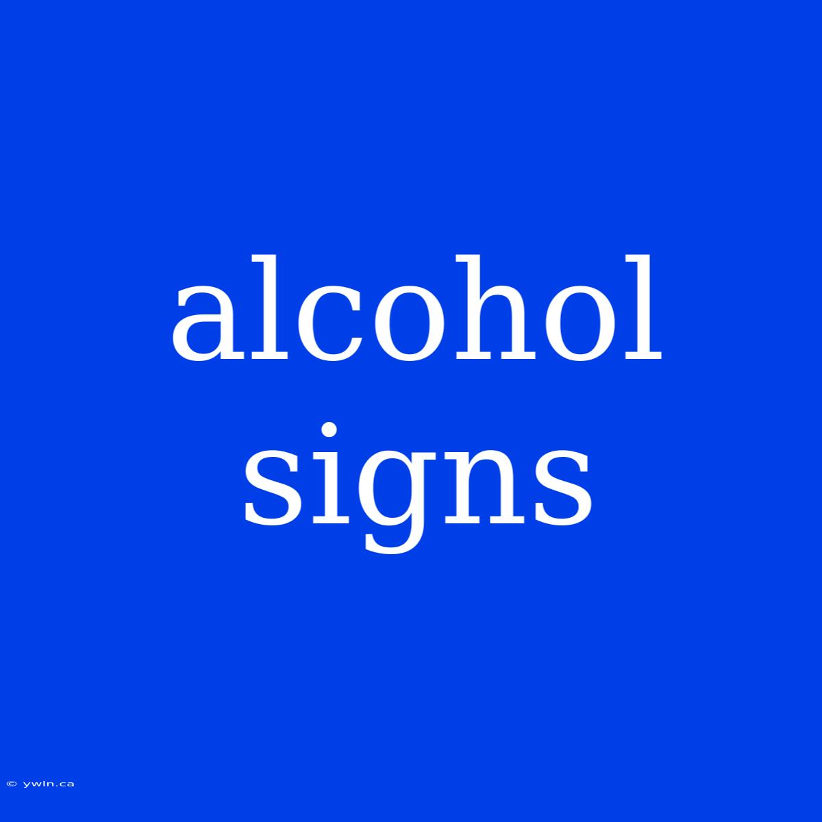 Alcohol Signs