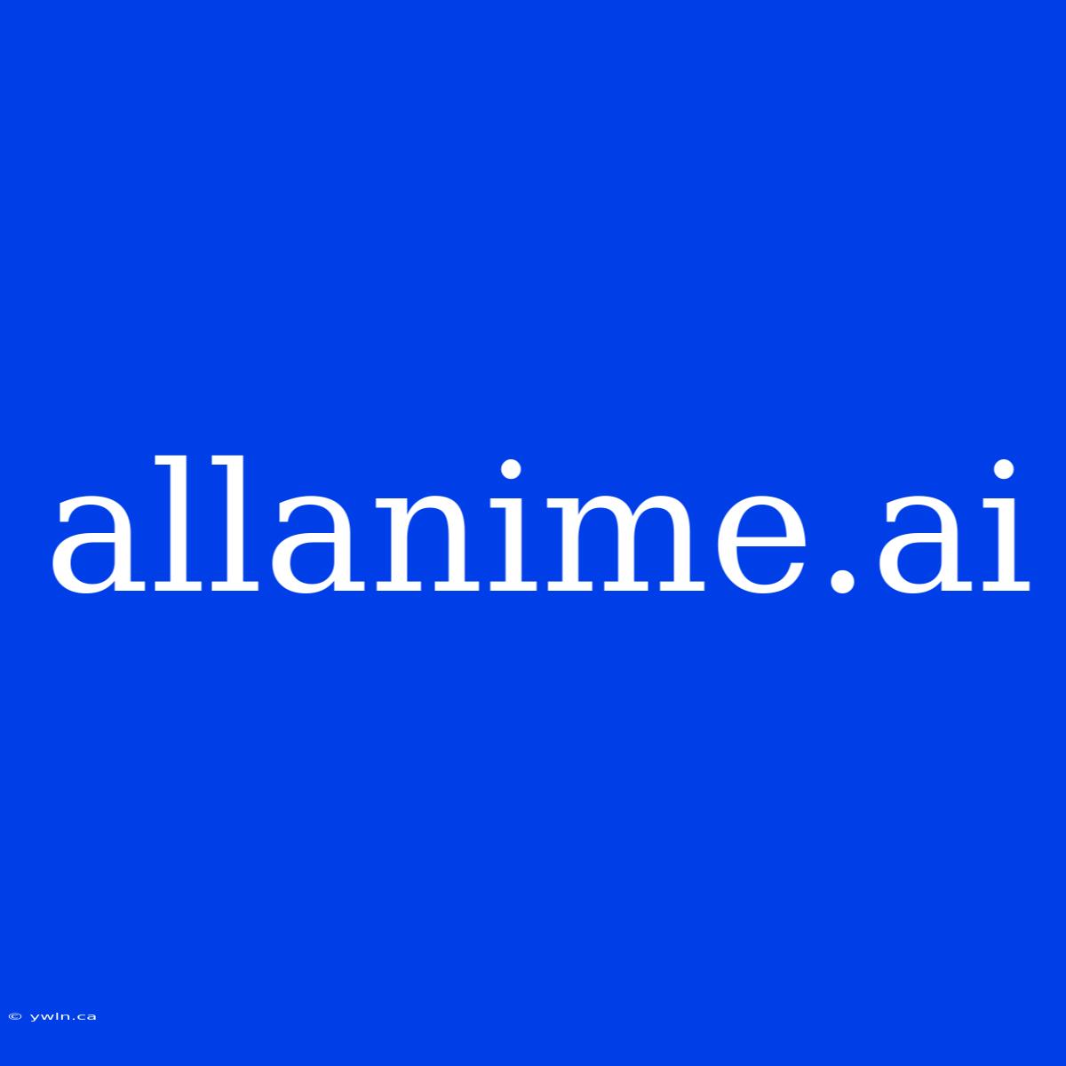 Allanime.ai