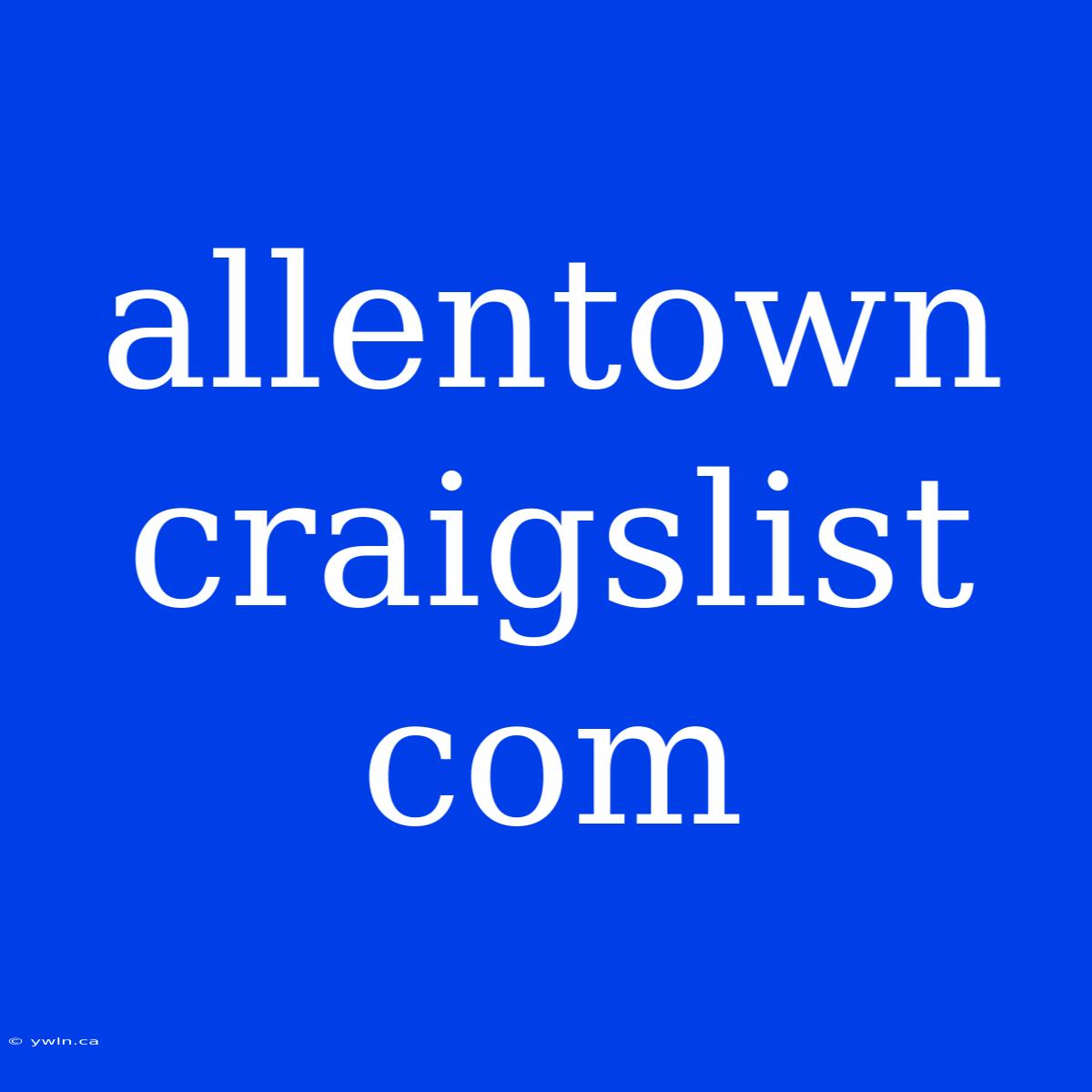 Allentown Craigslist Com