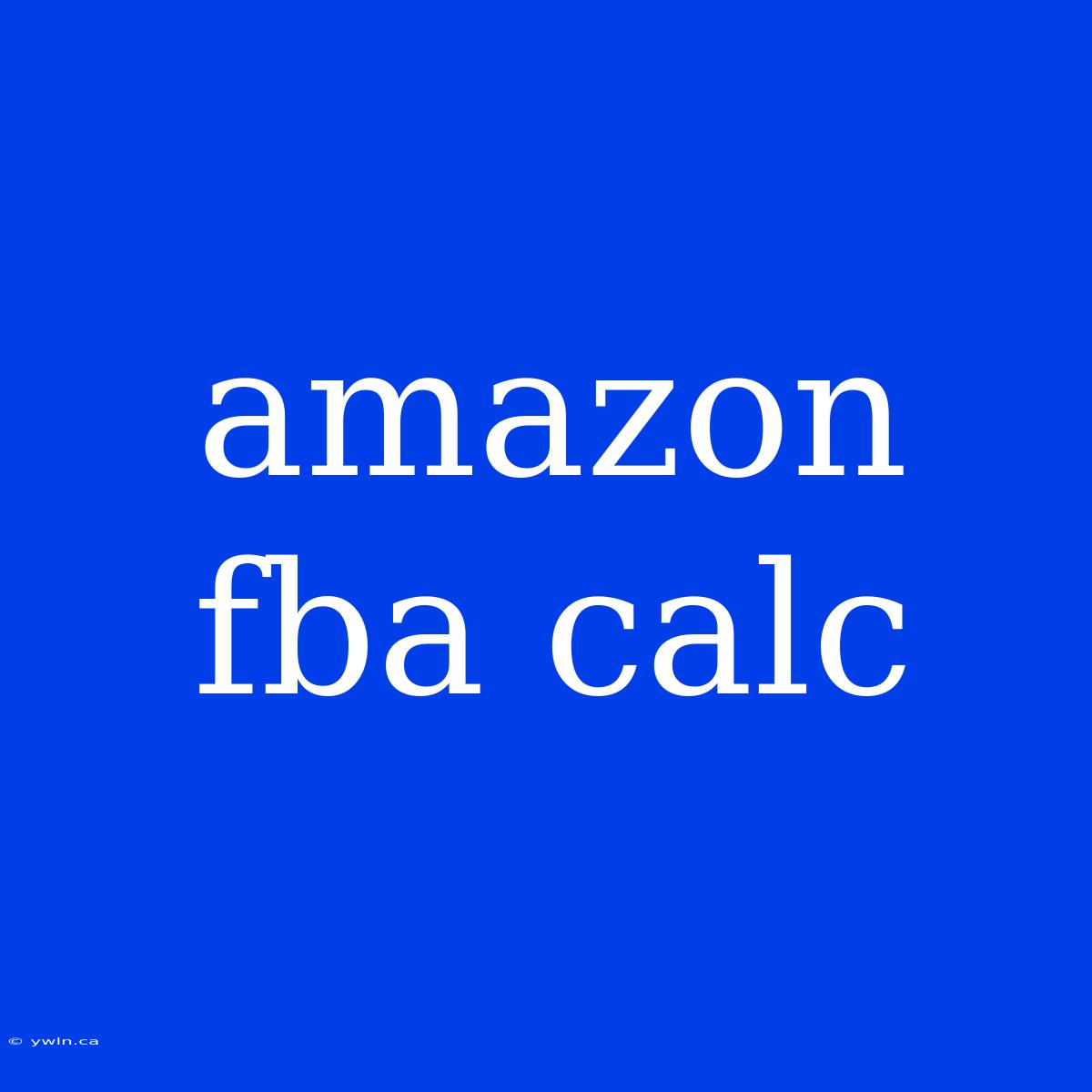 Amazon Fba Calc