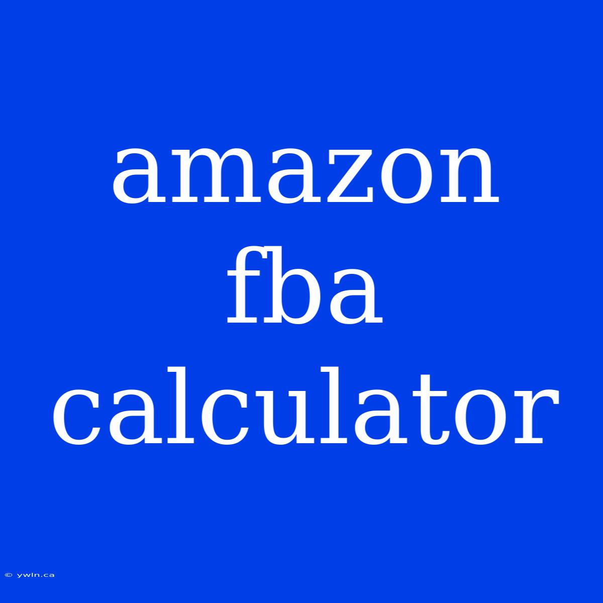 Amazon Fba Calculator