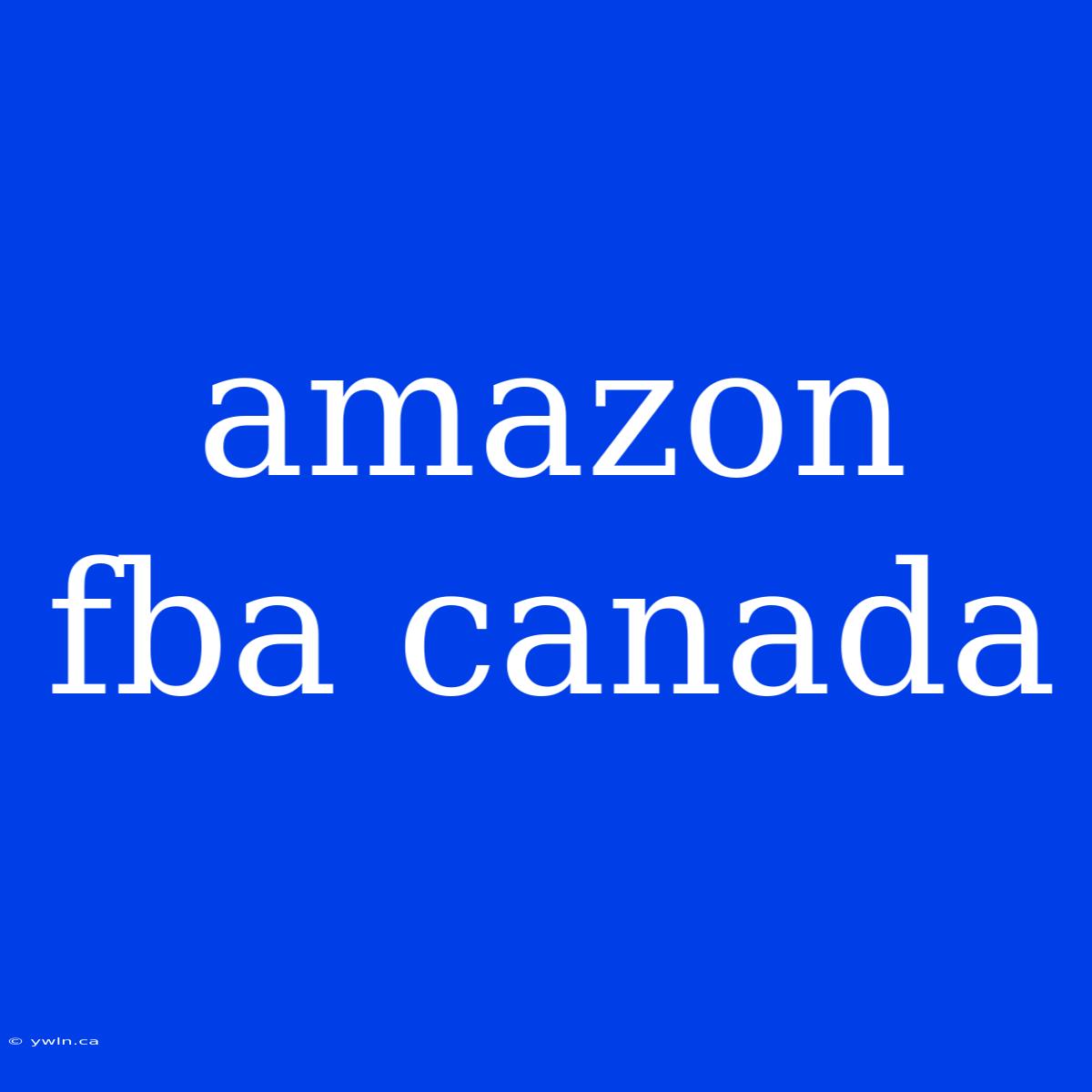 Amazon Fba Canada