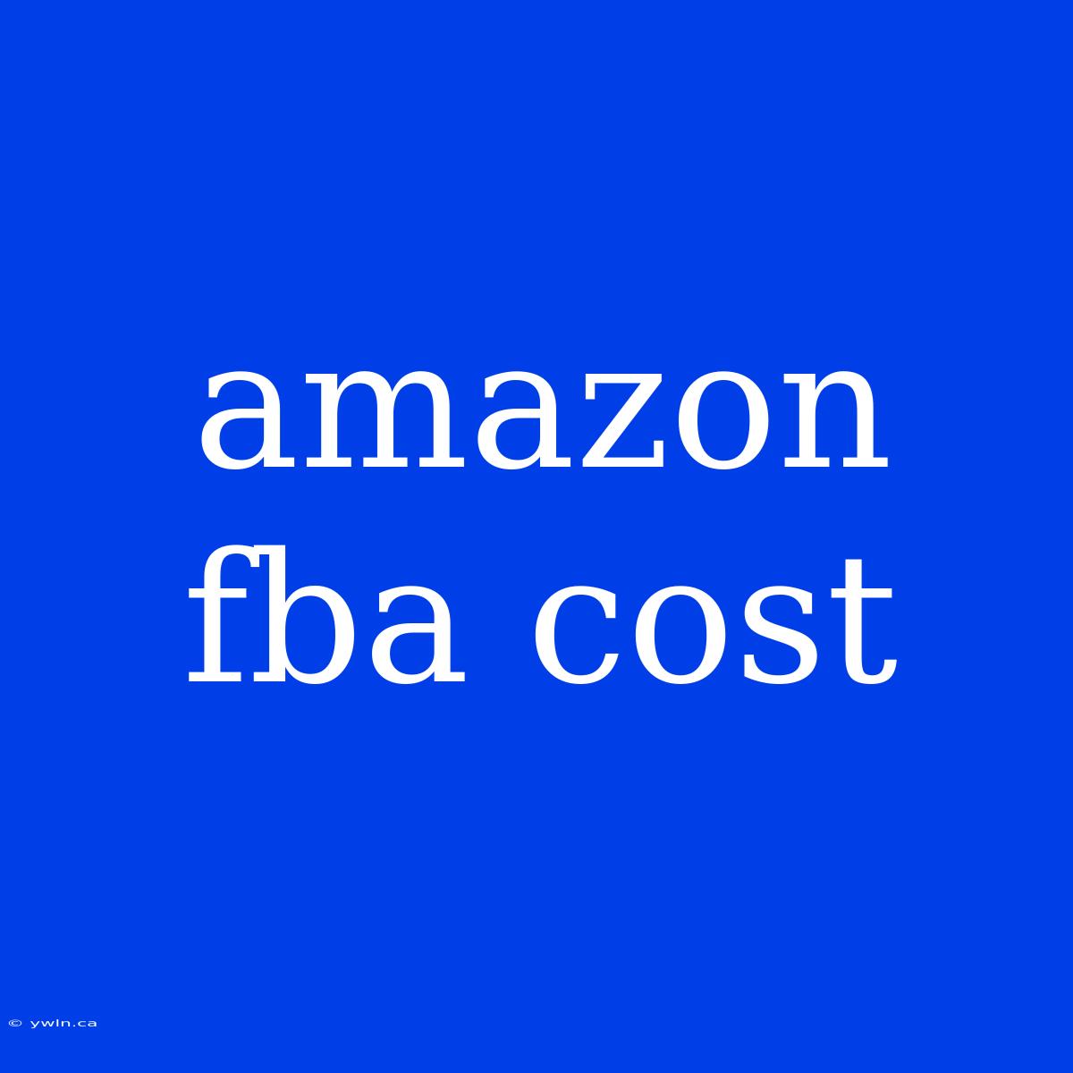 Amazon Fba Cost