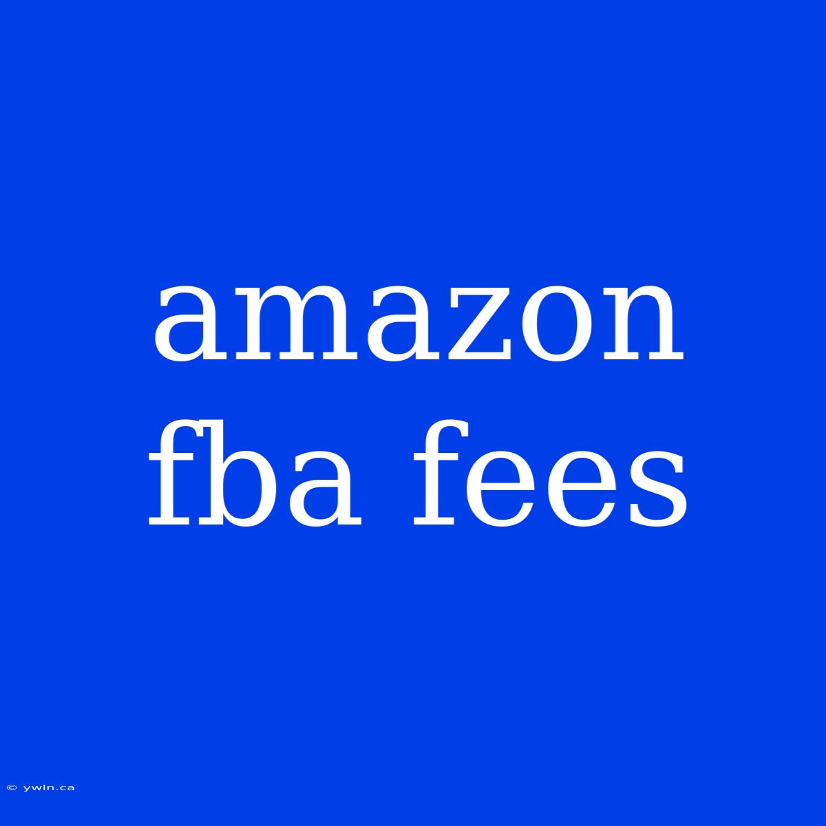 Amazon Fba Fees