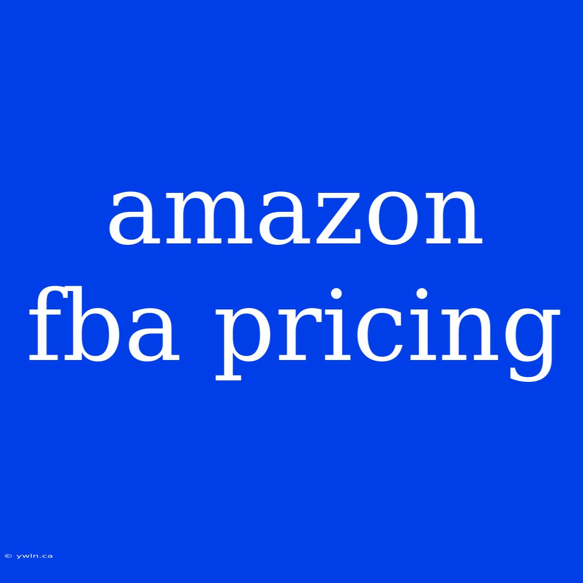 Amazon Fba Pricing