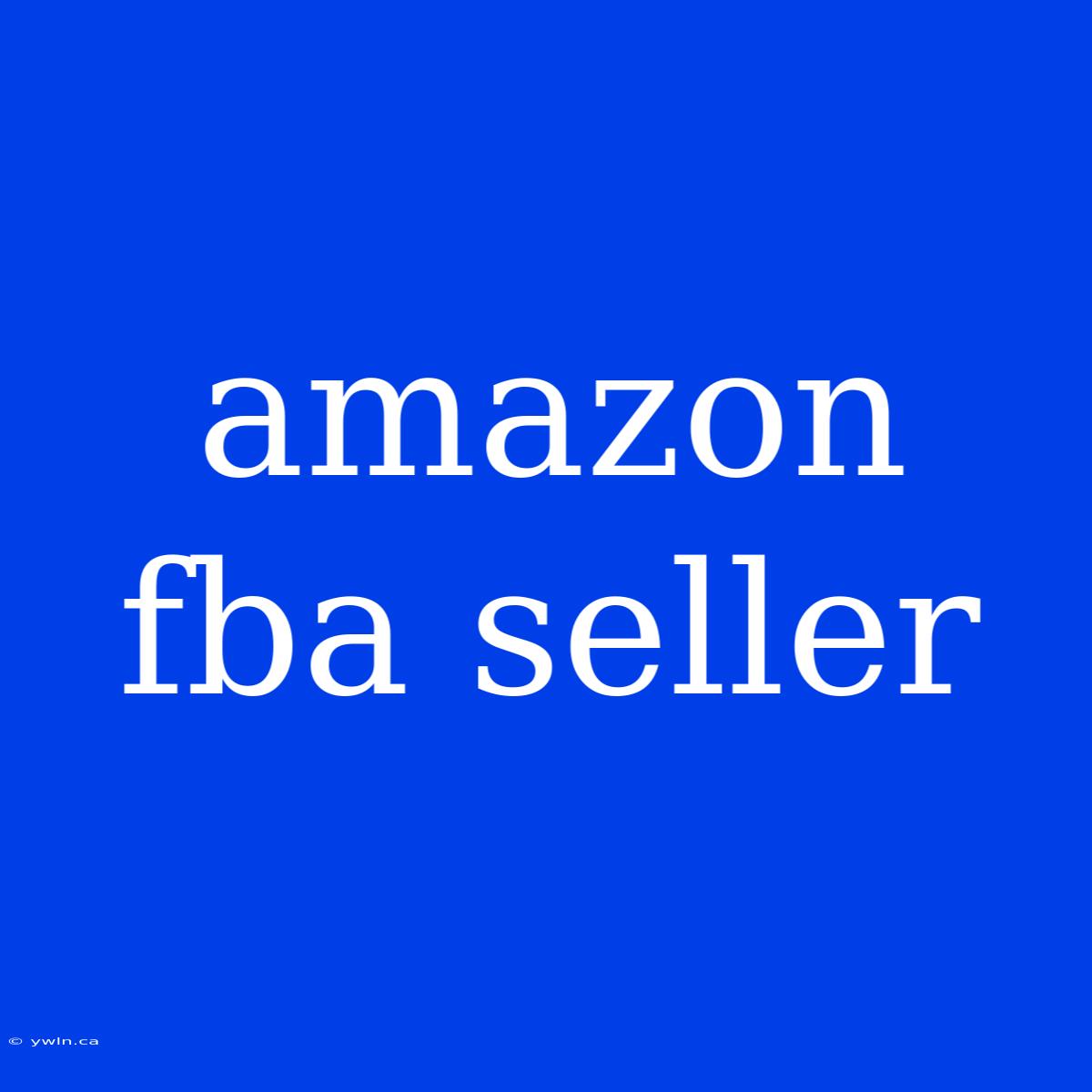 Amazon Fba Seller