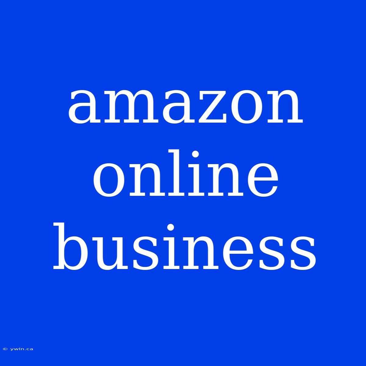 Amazon Online Business