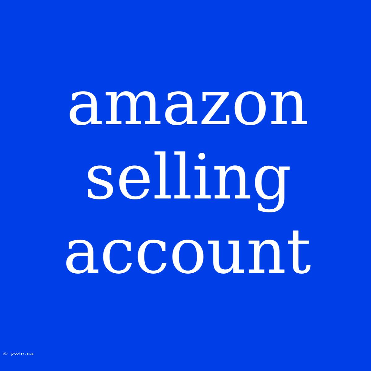 Amazon Selling Account