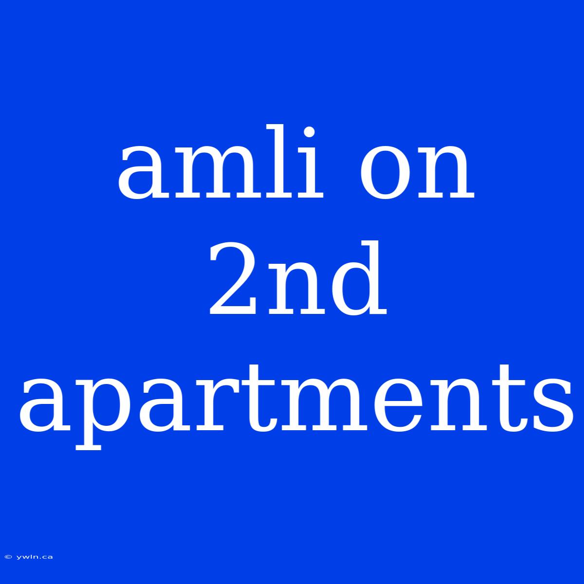 Amli On 2nd Apartments