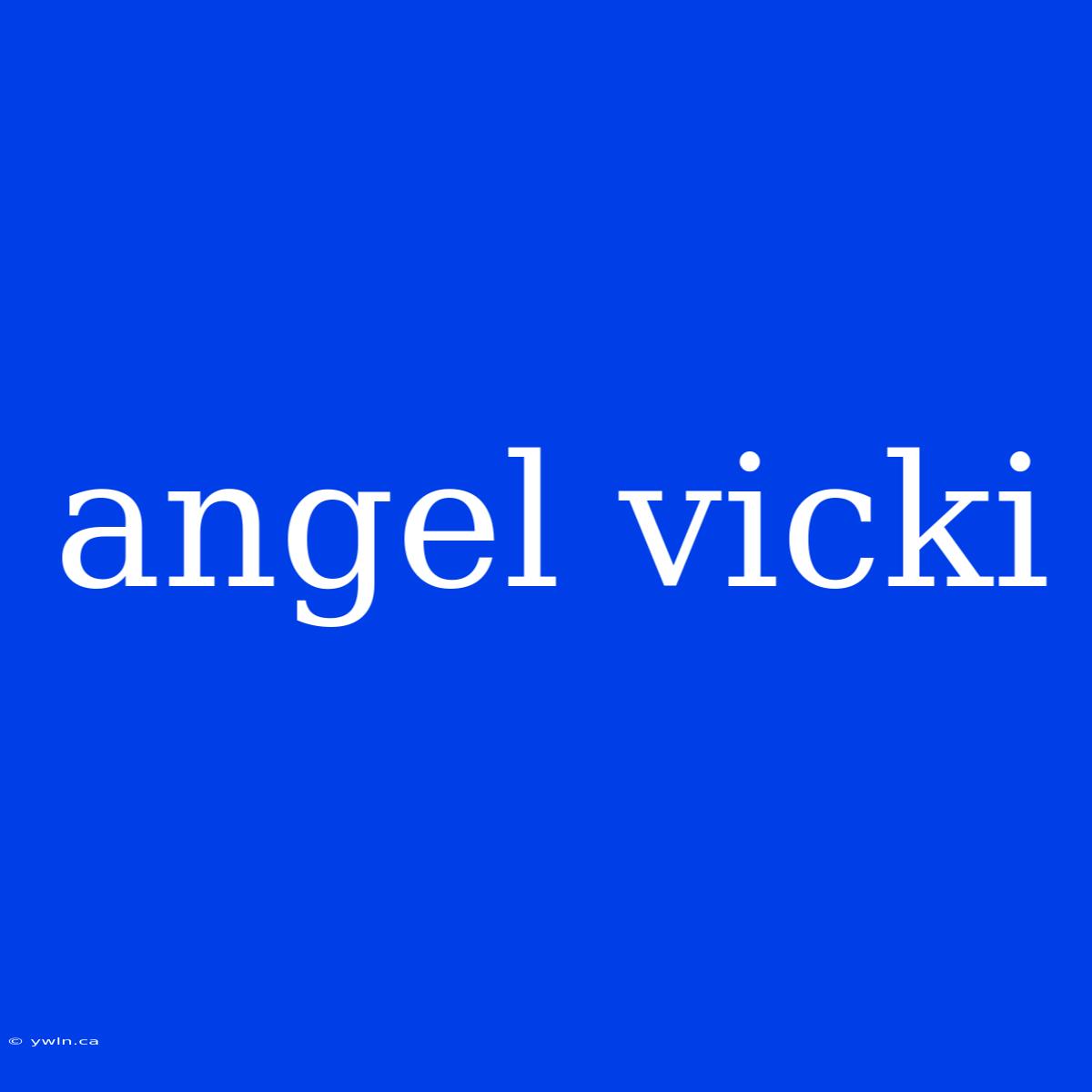 Angel Vicki