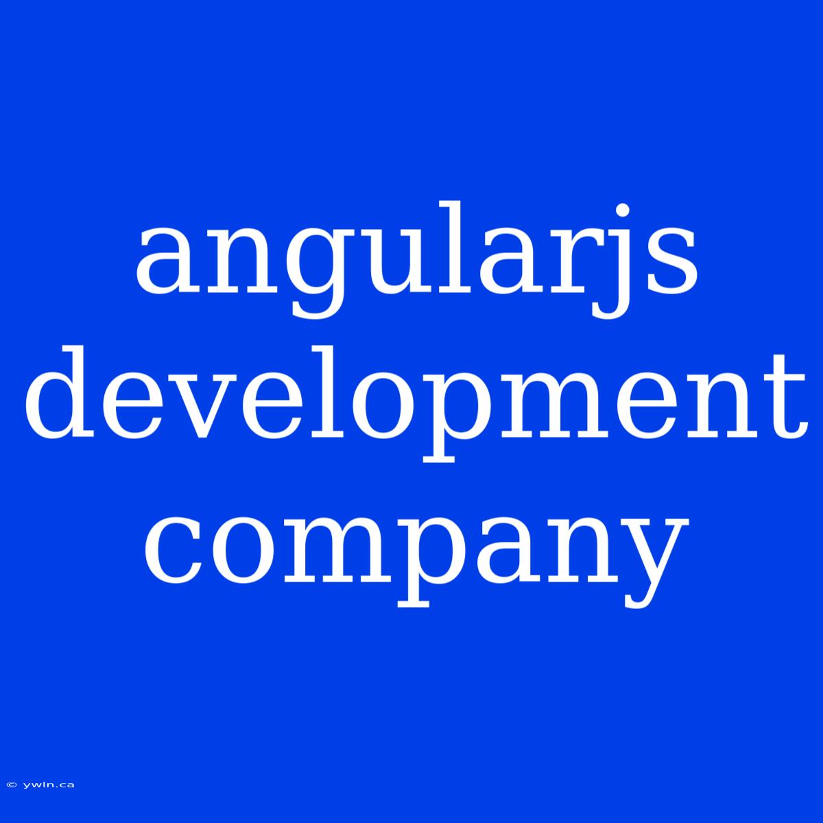 Angularjs Development Company