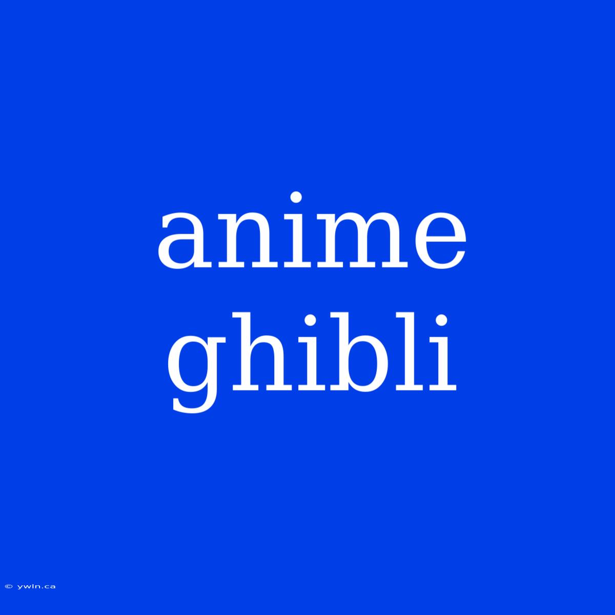 Anime Ghibli