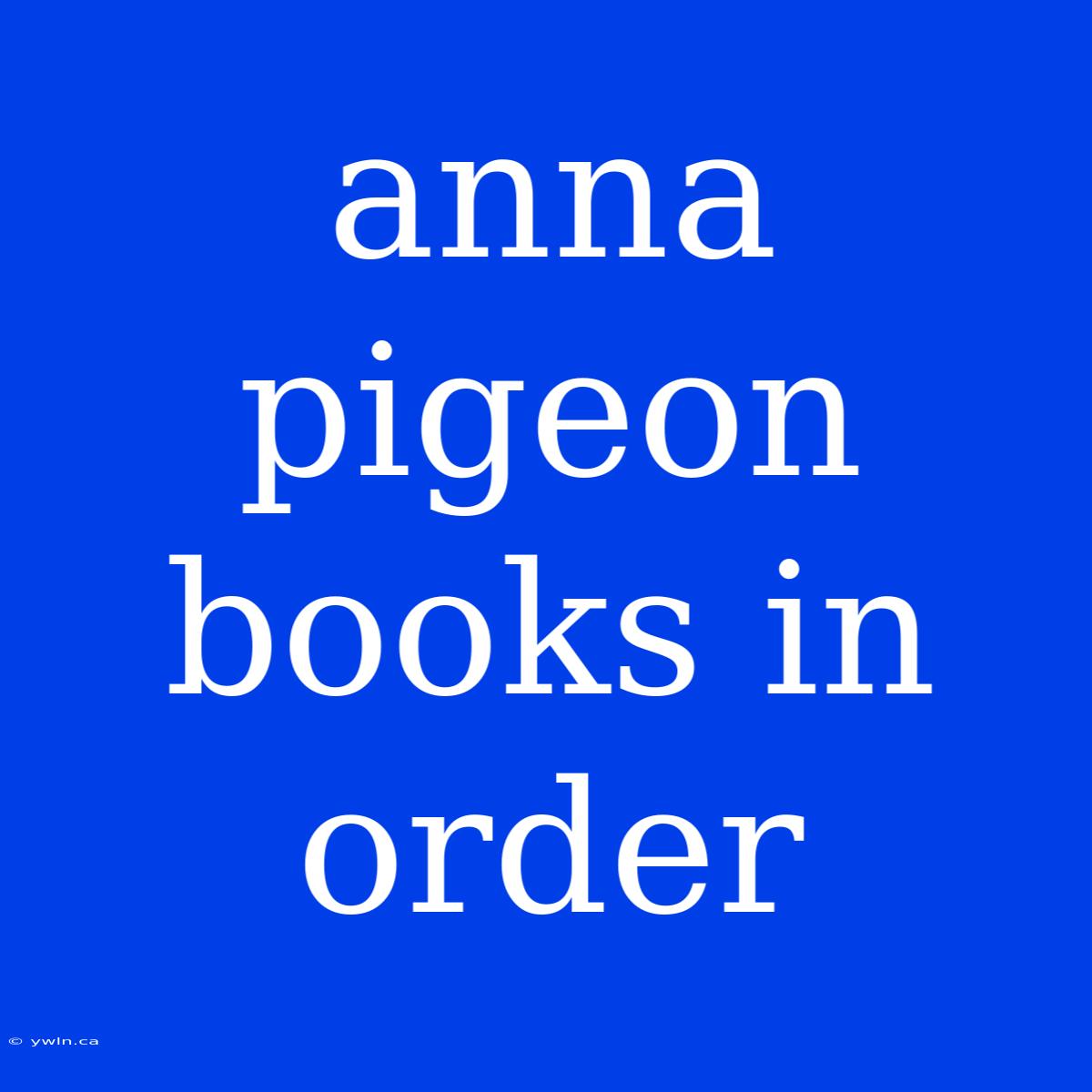 Anna Pigeon Books In Order