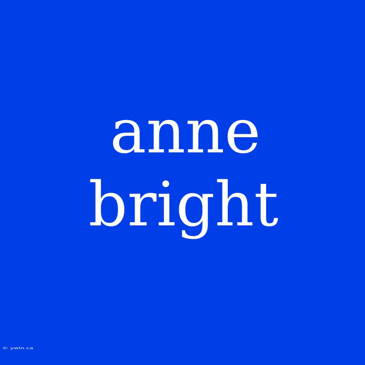 Anne Bright