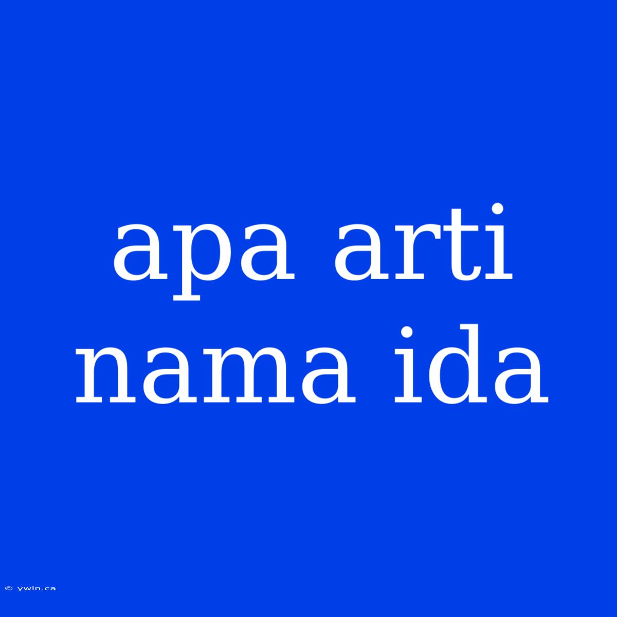 Apa Arti Nama Ida