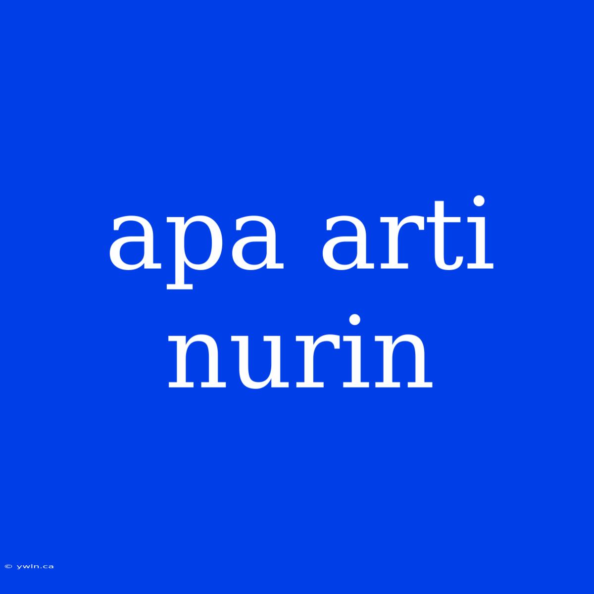 Apa Arti Nurin