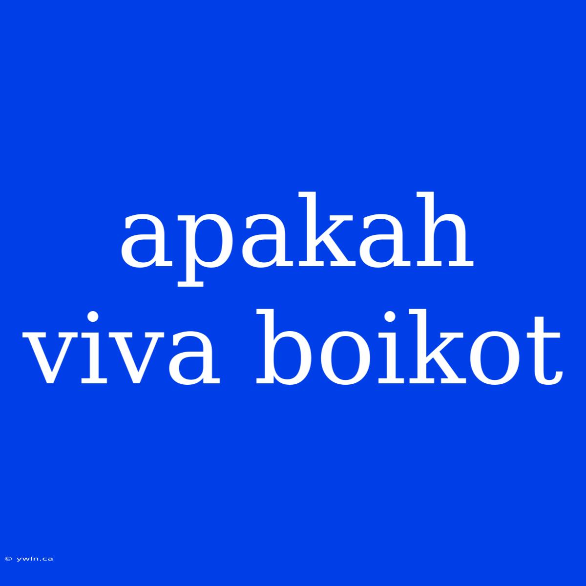 Apakah Viva Boikot