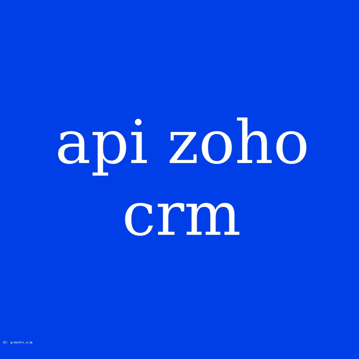 Api Zoho Crm