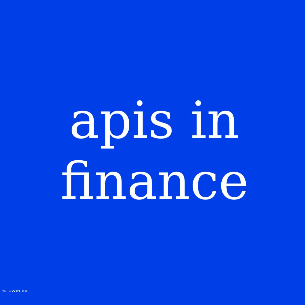 Apis In Finance