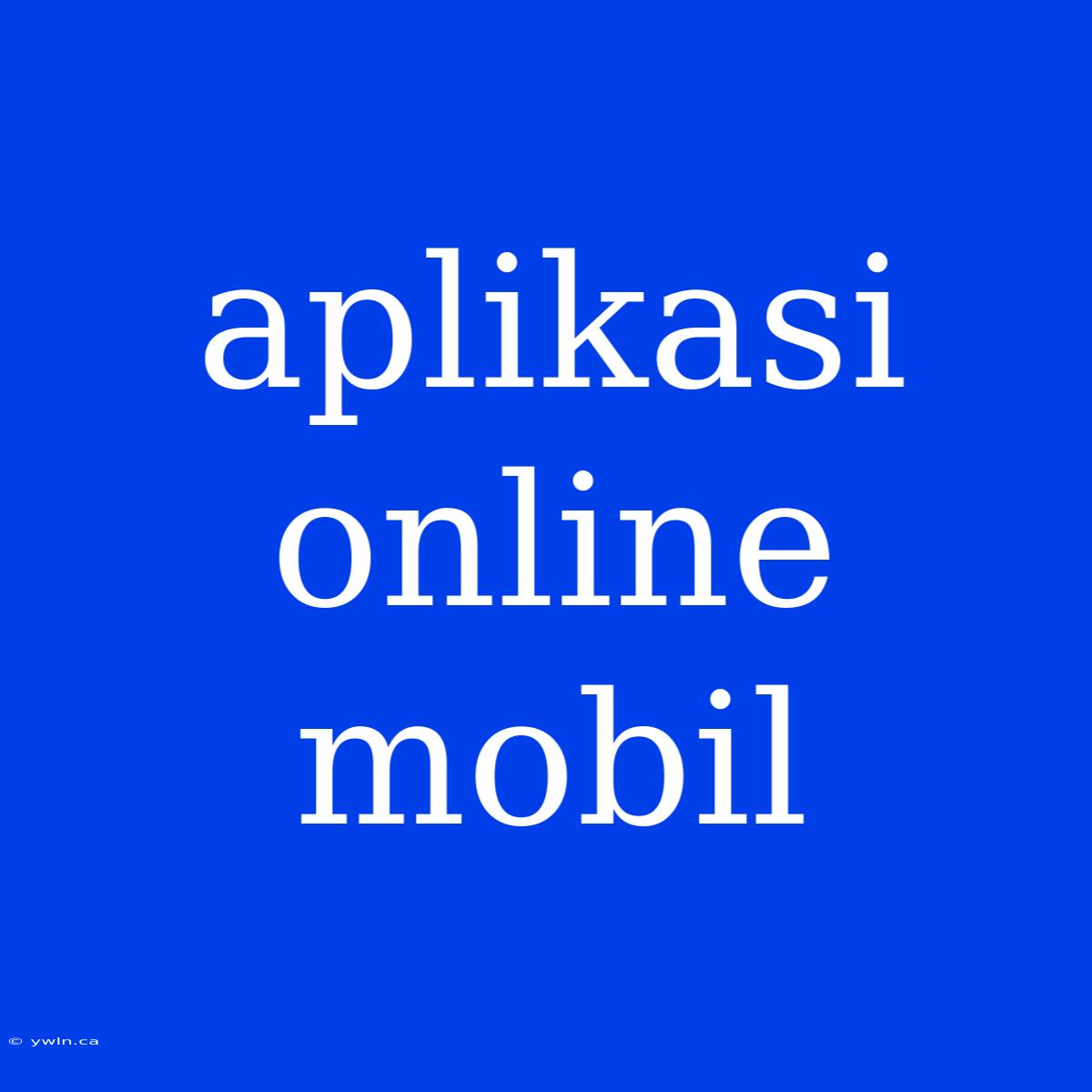 Aplikasi Online Mobil