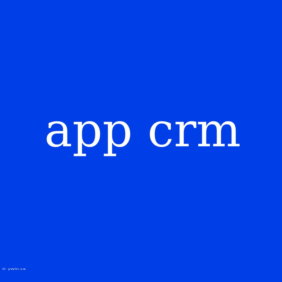 App Crm