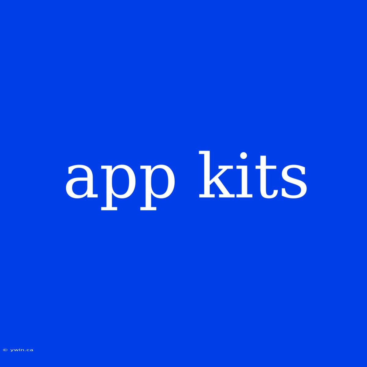 App Kits