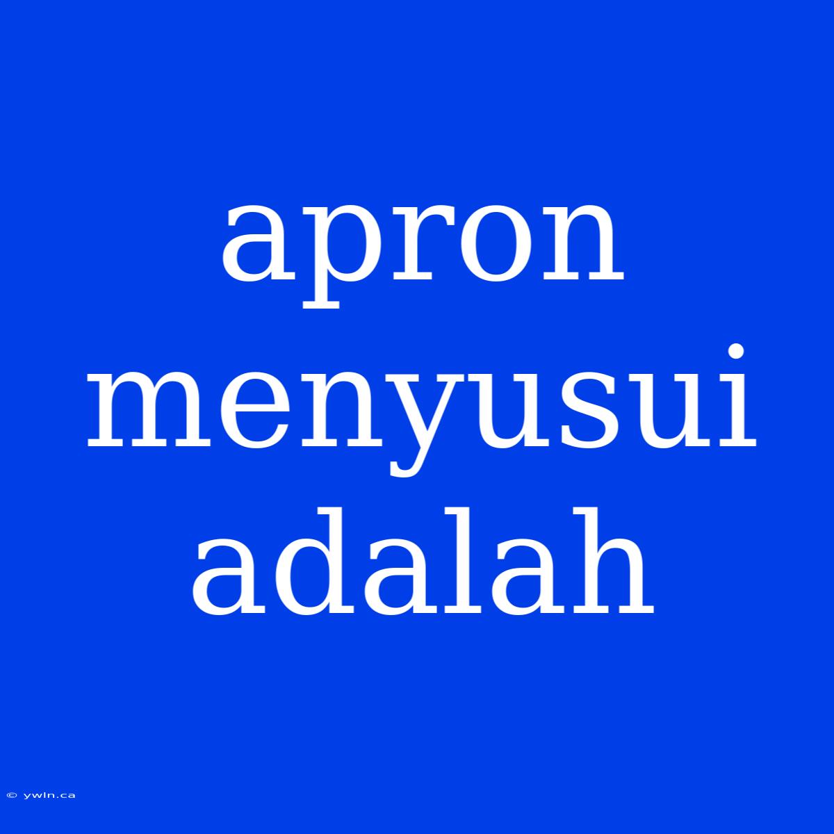 Apron Menyusui Adalah