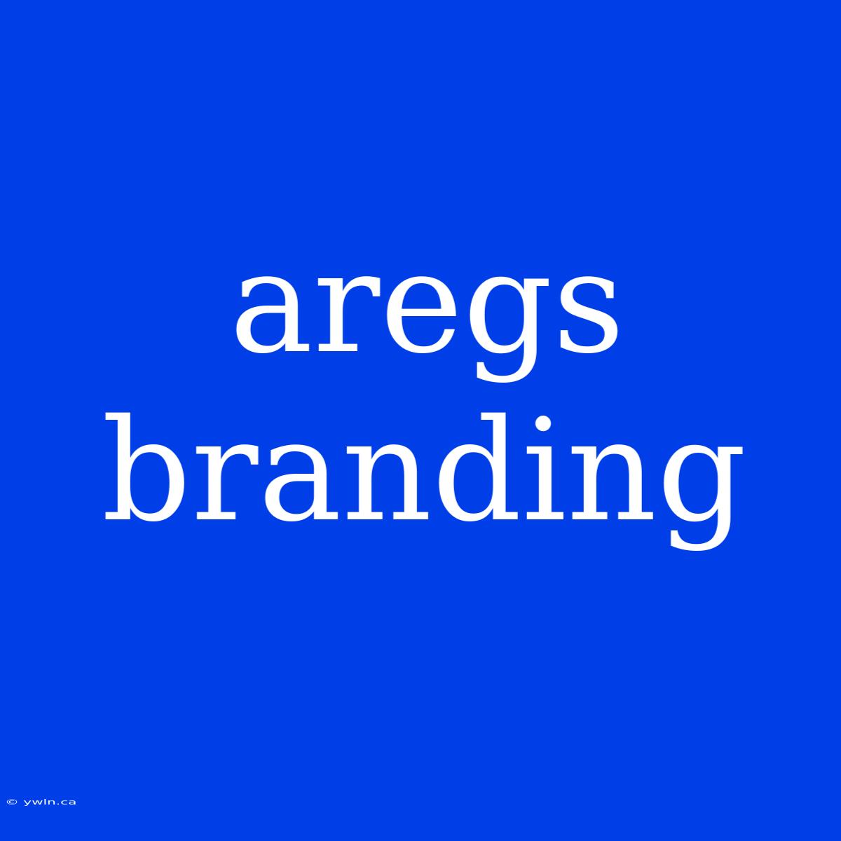 Aregs Branding