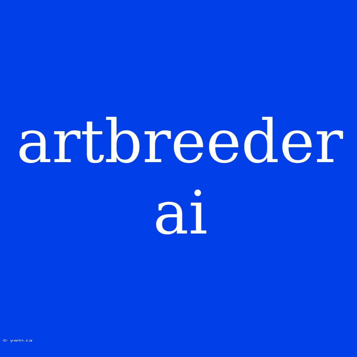 Artbreeder Ai