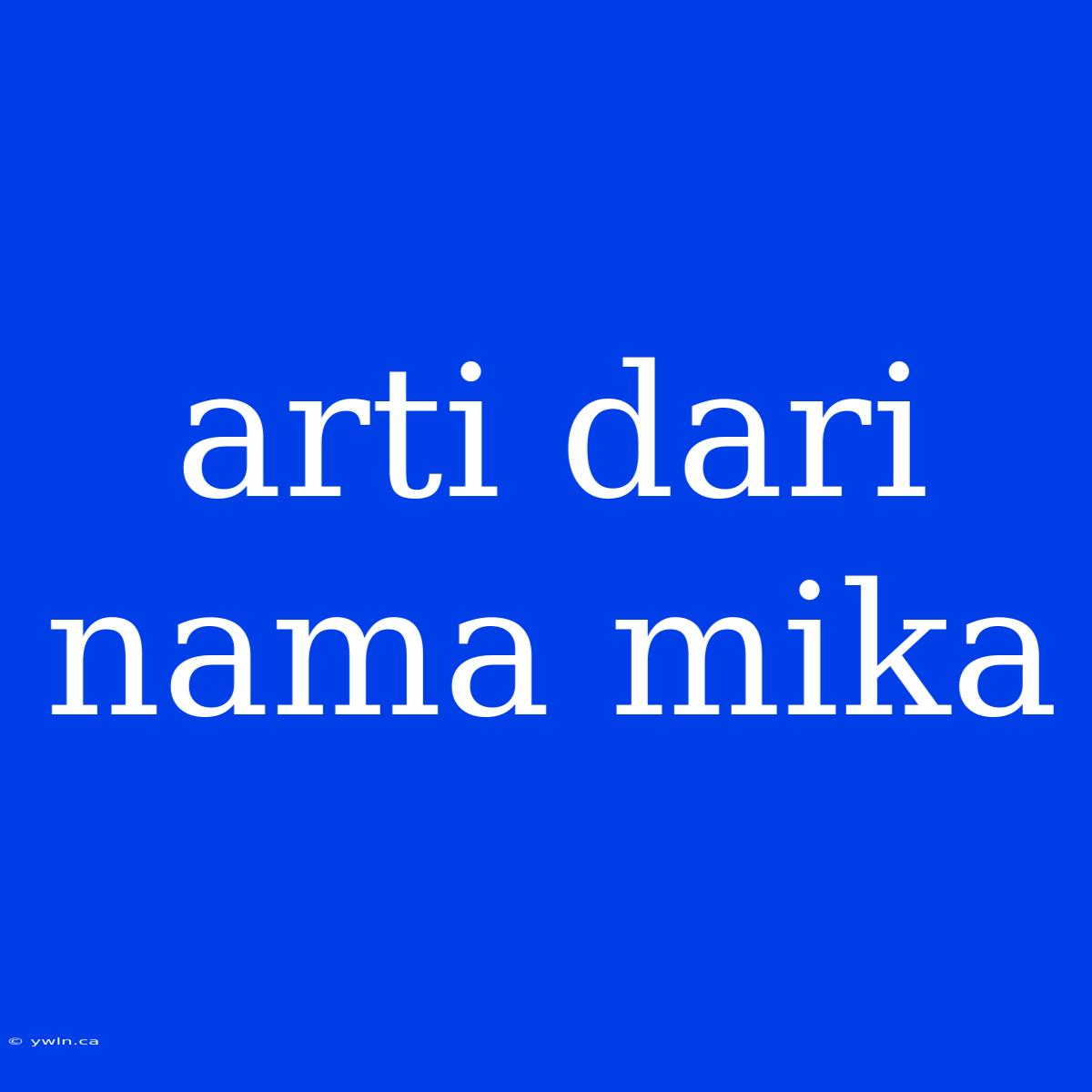 Arti Dari Nama Mika