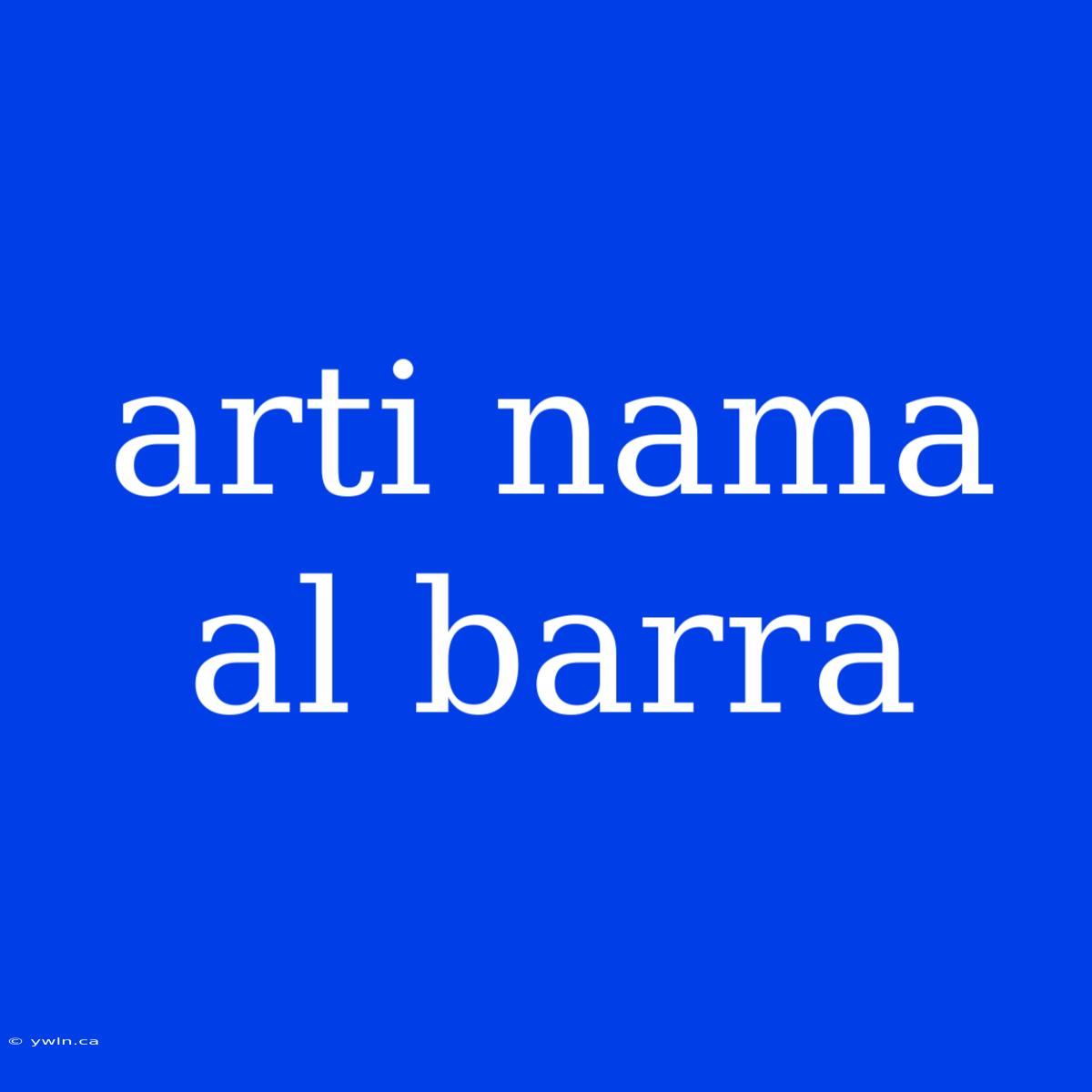 Arti Nama Al Barra