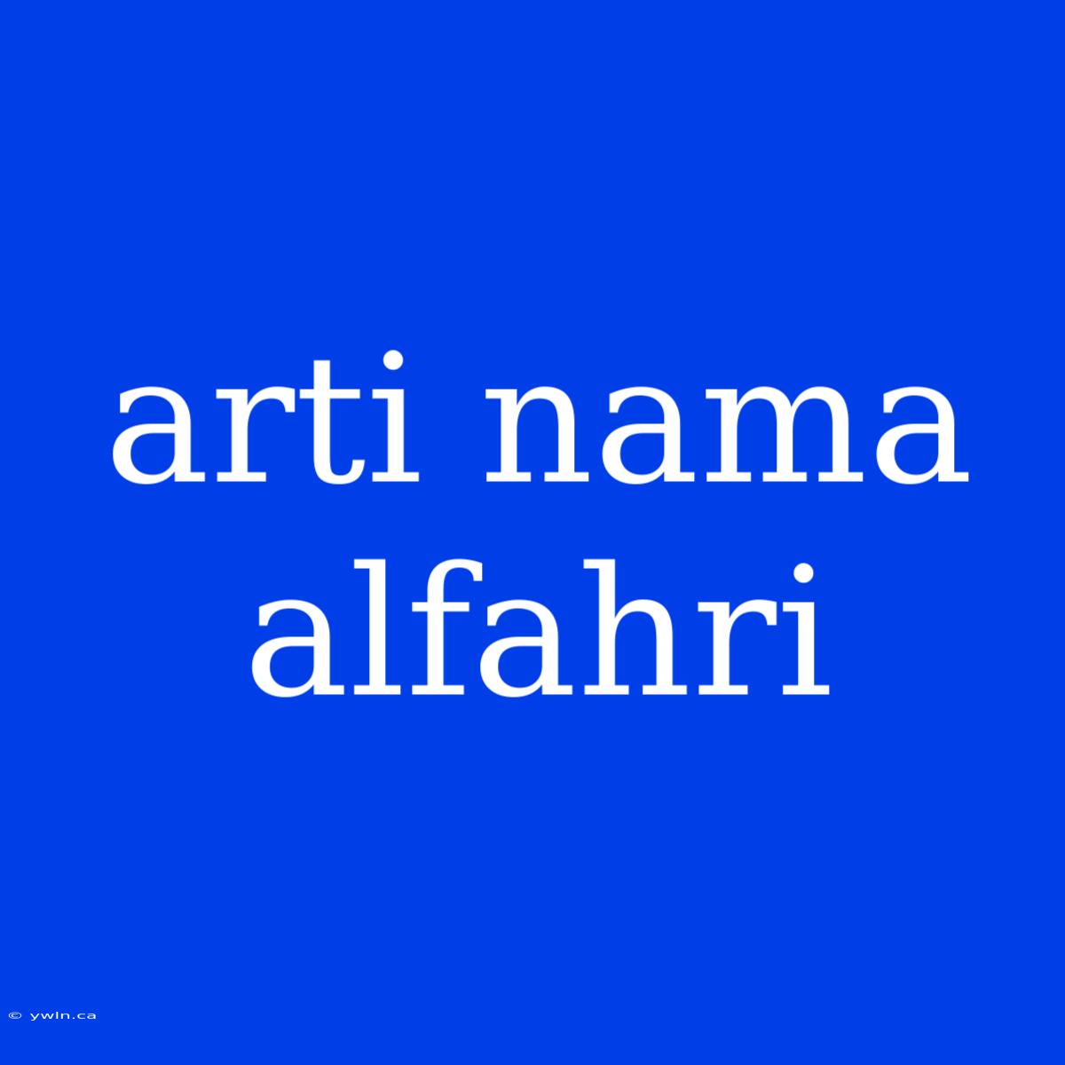 Arti Nama Alfahri