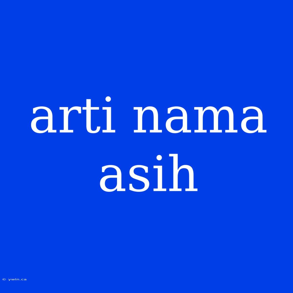 Arti Nama Asih