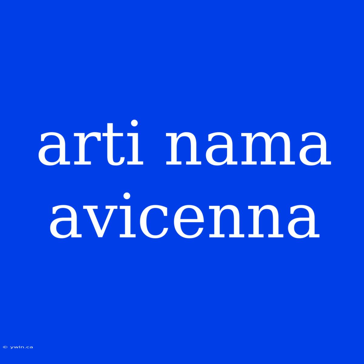 Arti Nama Avicenna