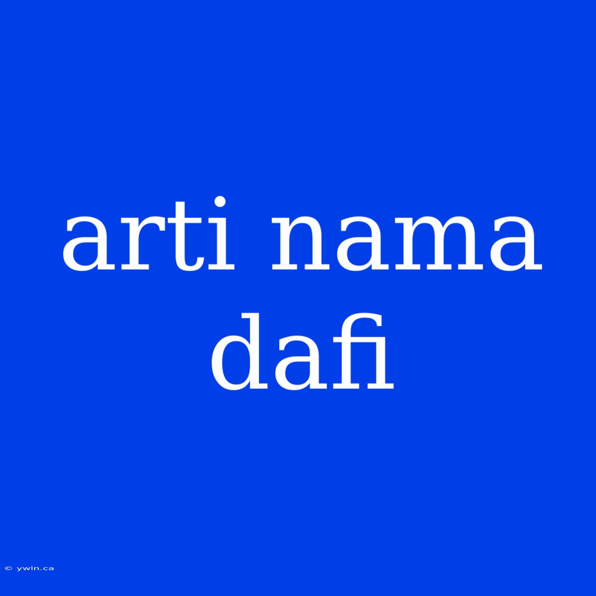 Arti Nama Dafi