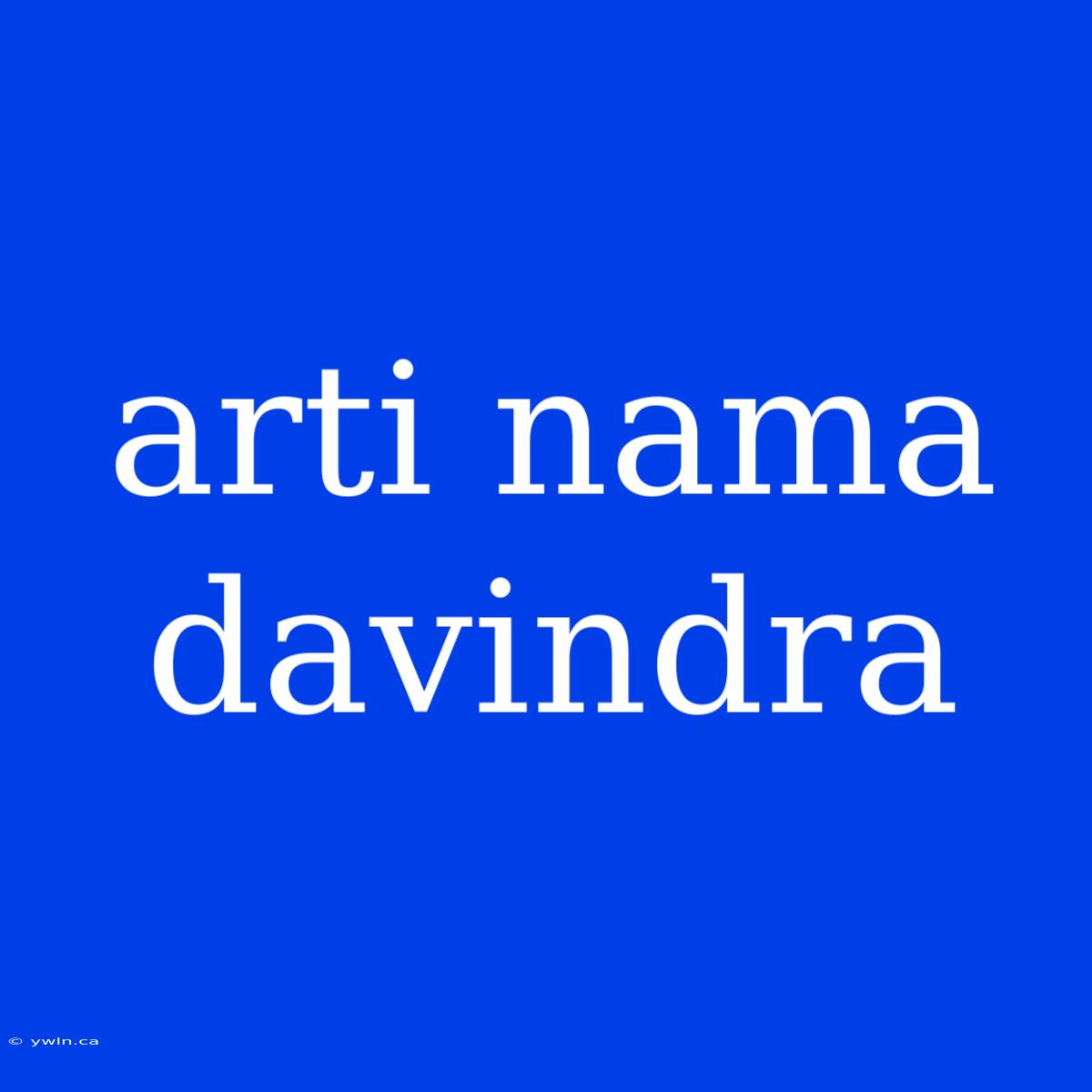 Arti Nama Davindra