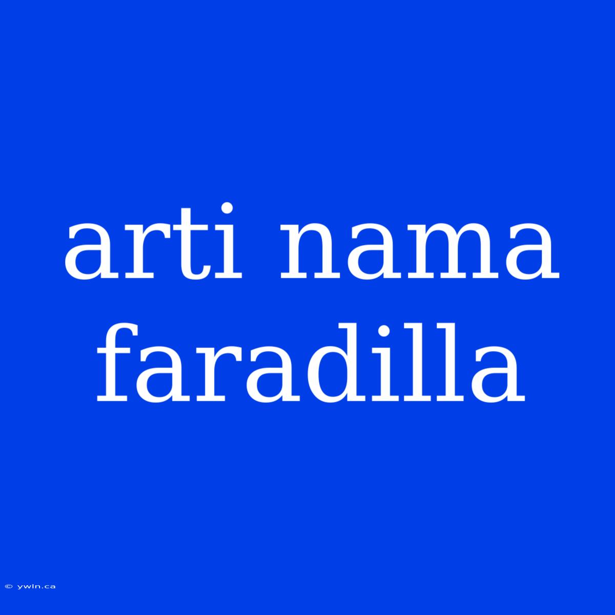 Arti Nama Faradilla