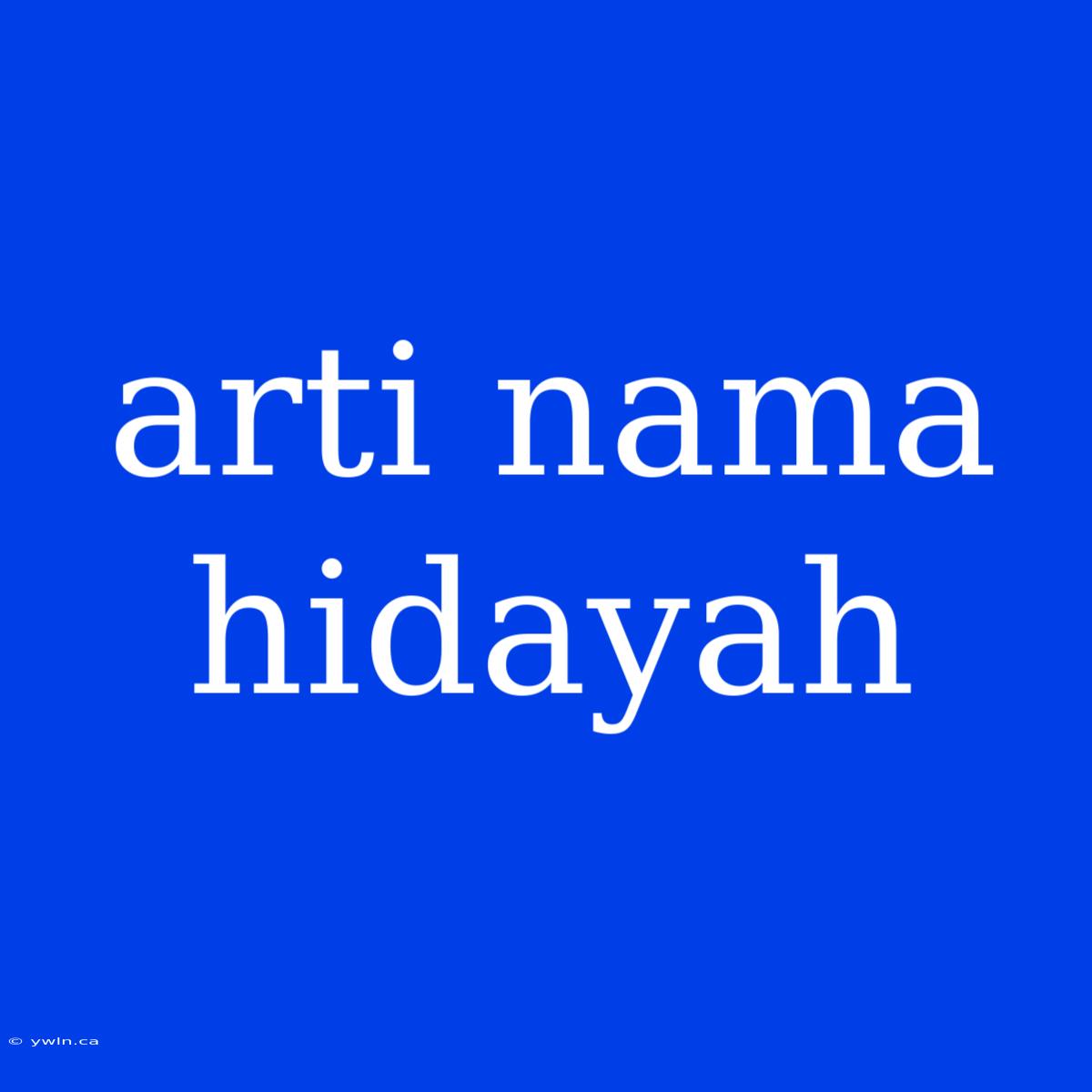 Arti Nama Hidayah