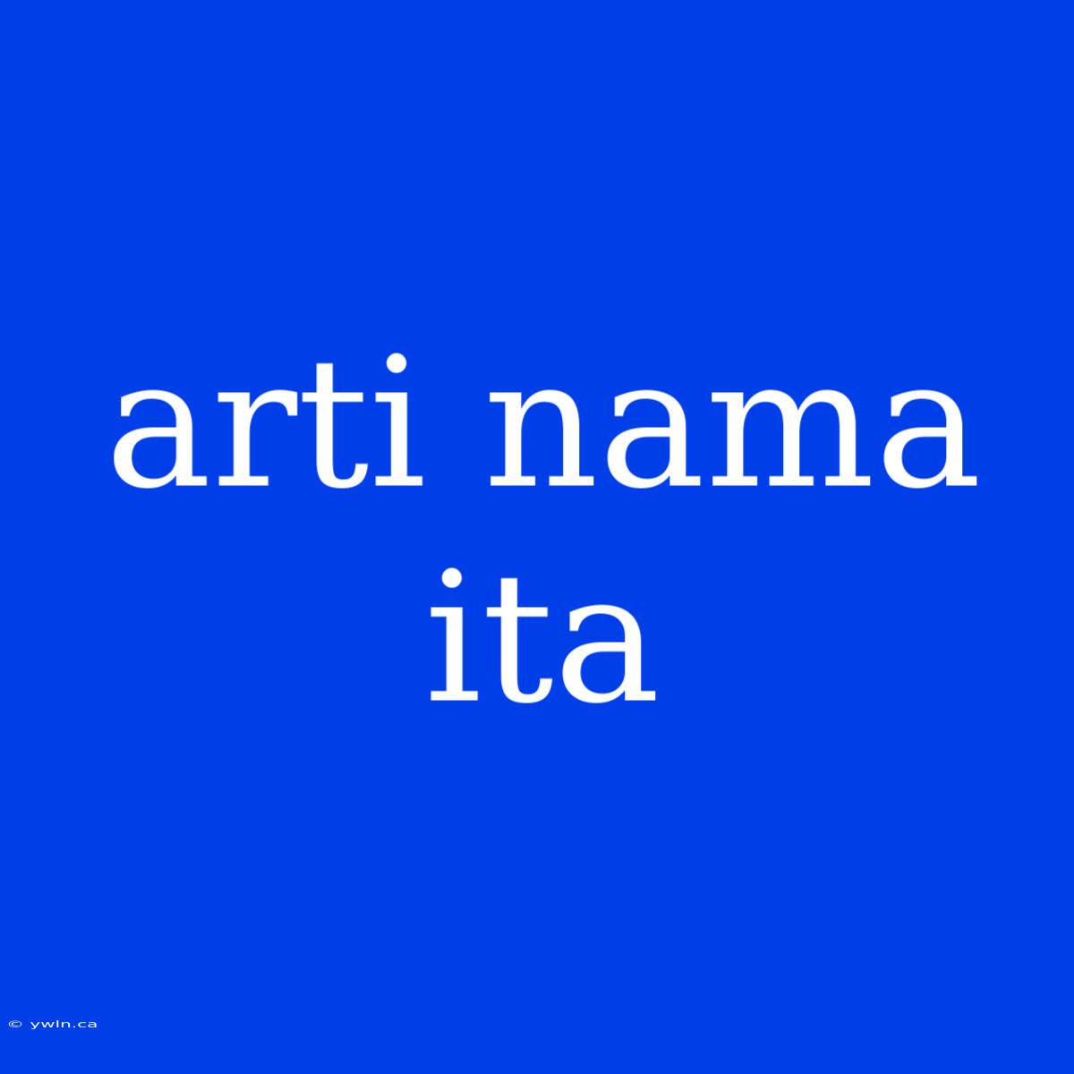 Arti Nama Ita